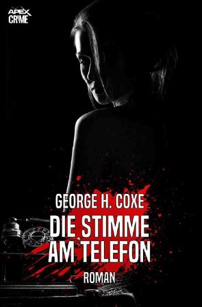 DIE STIMME AM TELEFON von Coxe,  George H., Dörge,  Christian