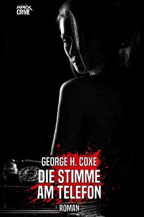 DIE STIMME AM TELEFON von Coxe,  George H., Dörge,  Christian