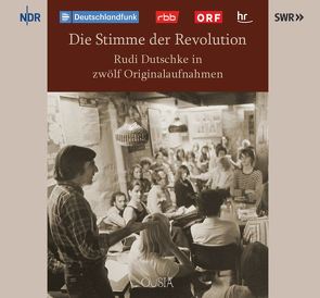 Die Stimme der Revolution von Rudi,  Dutschke