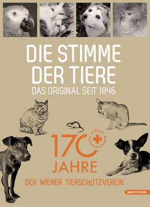 Die Stimme der Tiere von Tierschutzverein,  Wiener