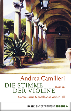 Die Stimme der Violine von Bechtolsheim,  Christiane von, Camilleri,  Andrea