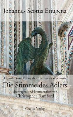 Die Stimme des Adlers von Bamford,  Christopher, Ditzhuyzen,  Martin van, Eriugena,  Johannes S