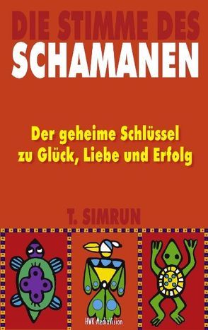 Die Stimme des Schamanen von Simrun,  T