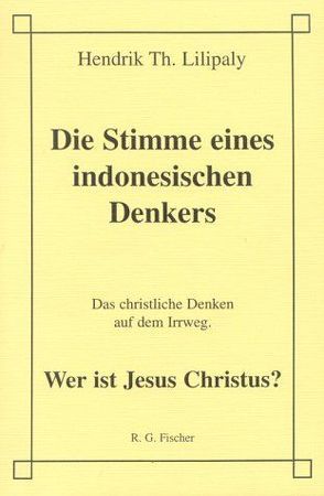 Die Stimme eines indonesischen Denkers von Bischoff,  Margareta, Lilipaly,  Hendrik Th