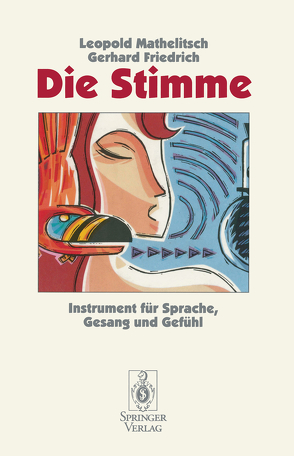 Die Stimme von Friedrich,  Gerhard, Mathelitsch,  Leopold