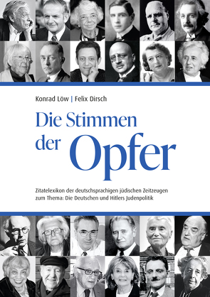 Die Stimmen der Opfer von Dirsch,  Felix, Löw,  Konrad