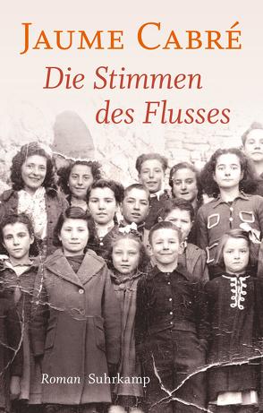 Die Stimmen des Flusses von Brandt,  Kirsten, Cabré,  Jaume