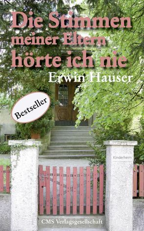 Die Stimmen meiner Eltern hörte ich nie von Hauser,  Erwin