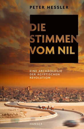 Die Stimmen vom Nil von Hessler,  Peter, Pfeiffer,  Thomas, Thomsen,  Andreas