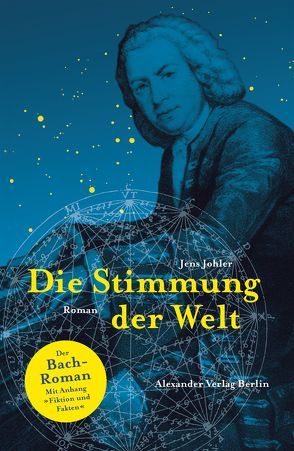 Die Stimmung der Welt (Johann Sebastian Bach) von Johler,  Jens