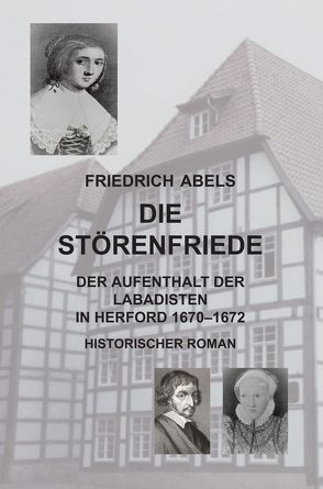 Die Störenfriede von Abels,  Friedrich