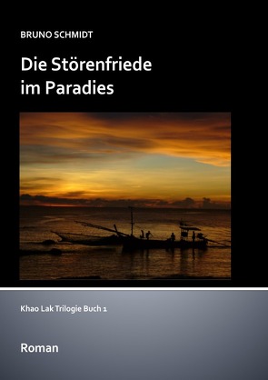 Die Störenfriede im Paradies von Schmidt,  Bruno