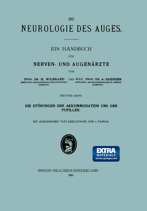 Die Störungen der Akkommodation und der Pupillen von Saenger,  Alfred, Wilbrand,  Hermann