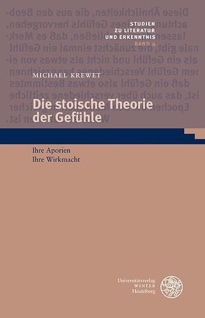 Die stoische Theorie der Gefühle von Krewet,  Michael