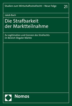 Die Strafbarkeit der Marktteilnahme von Bach,  Jakob