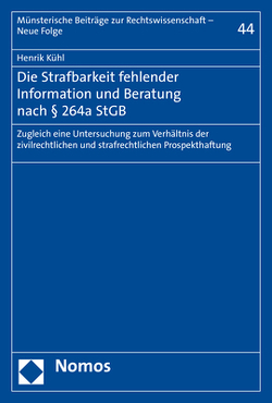 Die Strafbarkeit fehlender Information und Beratung nach § 264a StGB von Kühl,  Henrik