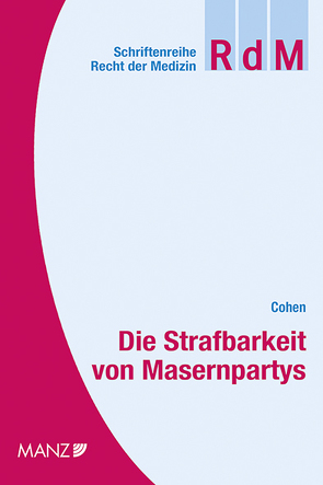 Die Strafbarkeit von Masernpartys von Cohen,  Lisa