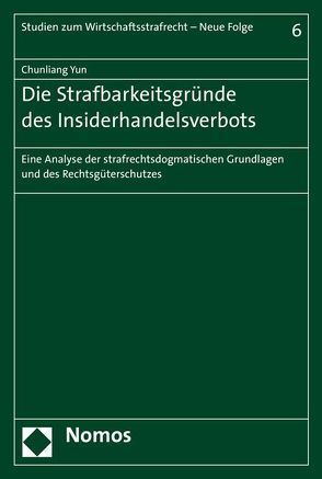 Die Strafbarkeitsgründe des Insiderhandelsverbots von Yun,  Chunliang