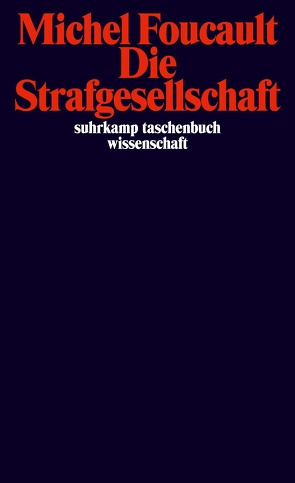 Die Strafgesellschaft von Foucault,  Michel, Hemminger,  Andrea