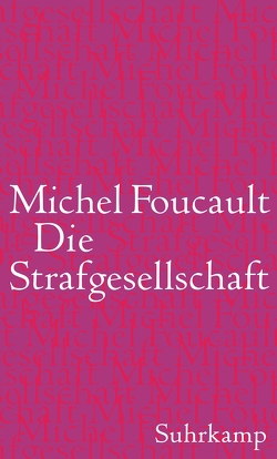 Die Strafgesellschaft von Foucault,  Michel, Hemminger,  Andrea