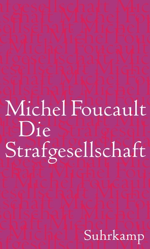 Die Strafgesellschaft von Foucault,  Michel, Hemminger,  Andrea