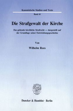 Die Strafgewalt der Kirche. von Rees,  Wilhelm