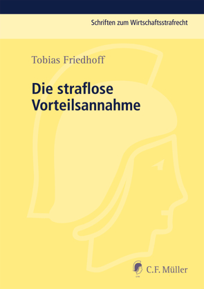 Die straflose Vorteilsannahme von Friedhoff,  Tobias