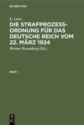 Die Strafprozeßordnung für das Deutsche Reich vom 22. März 1924 von Loewe,  E., Rosenberg,  Werner