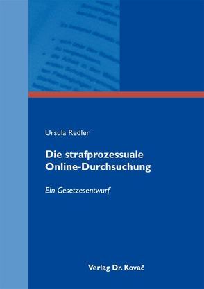 Die strafprozessuale Online-Durchsuchung von Redler,  Ursula