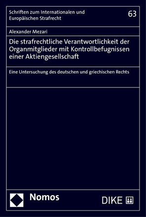 Die strafrechtliche Verantwortlichkeit der Organmitglieder mit Kontrollbefugnissen einer Aktiengesellschaft von Mezari,  Alexander