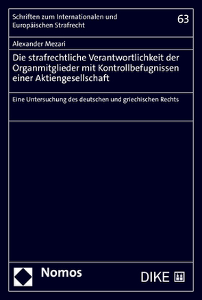 Die strafrechtliche Verantwortlichkeit der Organmitglieder mit Kontrollbefugnissen einer Aktiengesellschaft von Mezari,  Alexander