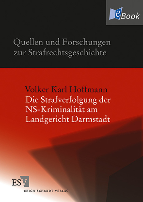 Die Strafverfolgung der NS-Kriminalität am Landgericht Darmstadt von Hoffmann,  Volker