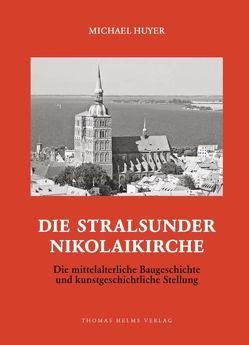 Die Stralsunder Nikolaikirche von Huyer,  Michael