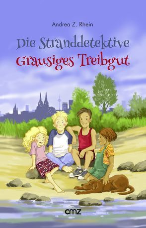 Die Stranddetektive: Grausiges Treibgut von Rhein,  Andrea Z.
