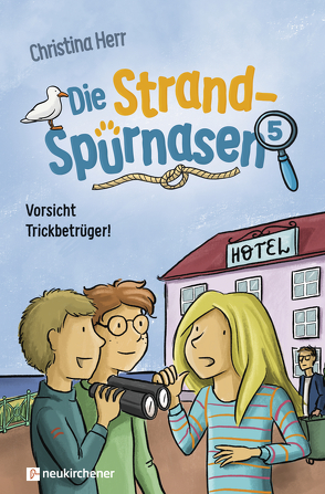 Die Strandspürnasen 5 – Vorsicht Trickbetrüger! von Herr,  Christina, Katzmarzik,  Joy