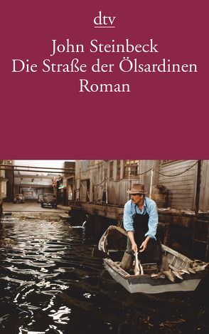 Die Straße der Ölsardinen von Frank,  Rudolf, Steinbeck,  John