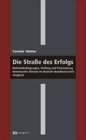 Die Straße des Erfolgs von Heintze,  Cornelia