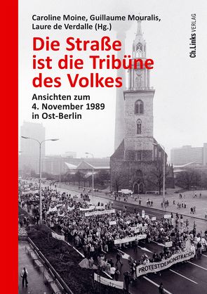 Die Straße ist die Tribüne des Volkes von Moine,  Caroline, Mouralis,  Guillaume, Verdalle,  Laure de