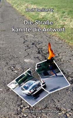 Die Strasse kannte die Antwort von Bellartz,  Rolf