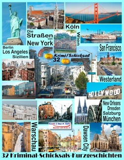 Die Straßen von New York – Berlin – San Francisco – Sizilien – New Orleans – Westerland – Köln – Salzburg – Los Angeles – Warschau – Dresden – Wien von Sültz,  Renate, Sültz,  Uwe H.