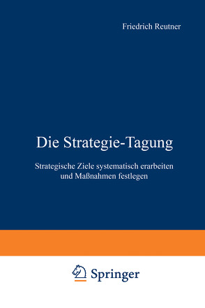 Die Strategie-Tagung von Reutner,  Friedrich