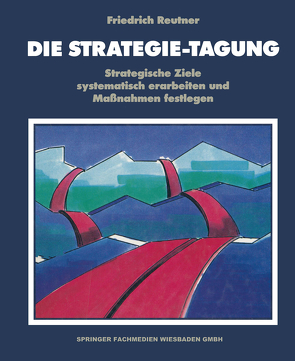 Die Strategie-Tagung von Reutner,  Friedrich