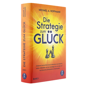 Die Strategie zum Glück von Hoffmann,  Michael A.