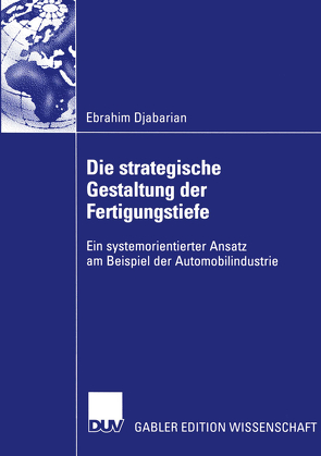 Die strategische Gestaltung der Fertigungstiefe von Djabarian,  Ebrahim