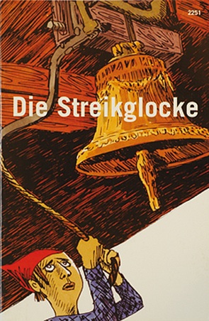 Die Streikglocke von Fries,  Brigitte, Zopfi,  Emil