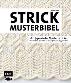 Die Strickmusterbibel – 260 japanische Muster stricken von Shida,  Hitomi