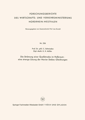 Die Strömung einer Quellstrecke im Halbraum — eine strenge Lösung der Navier-Stokes-Gleichungen von Schmieden,  Curt