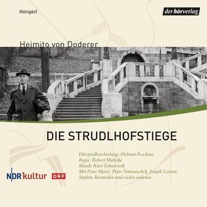 Die Strudlhofstiege von Doderer,  Heimito von, Malton,  Leslie, Manteuffel,  Felix von, Matejka,  Robert, Matic,  Peter, Simonischek,  Peter