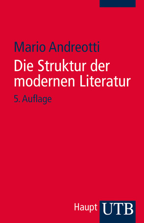 Die Struktur der modernen Literatur von Andreotti,  Mario