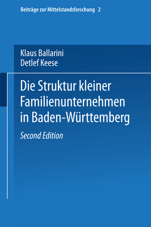 Die Struktur kleiner Familienunternehmen in Baden-Württemberg von Ballarini,  Klaus, Keese,  Detlef